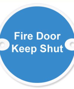 Sign Fire Door Keep Shut 75mm Dia PSS (EACH)